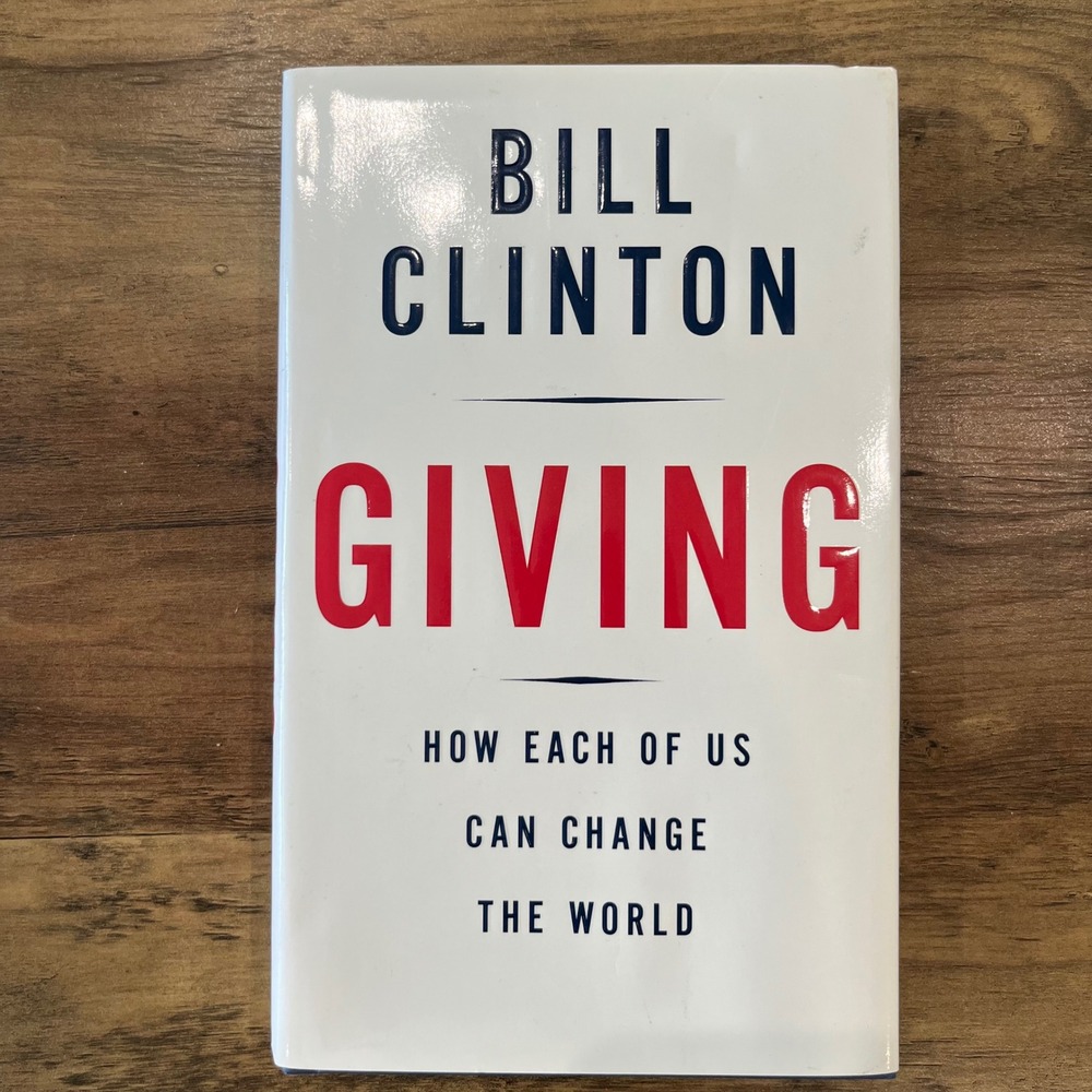 Giving How Each of Us Can Change the World Bill Clinton Hardcover 9780307266743